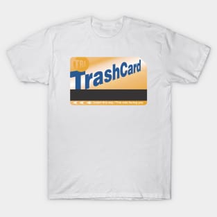 Trash Card T-Shirt